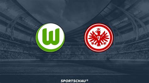 eintracht frankfurt gegen wolfsburg live